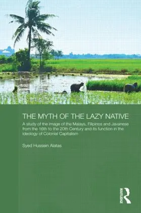 Alatas |  The Myth of the Lazy Native | Buch |  Sack Fachmedien