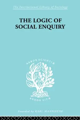 Gibson |  The Logic of Social Enquiry | Buch |  Sack Fachmedien