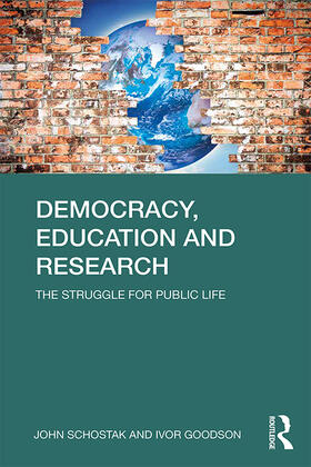 Schostak / Goodson |  Democracy, Education and Research | Buch |  Sack Fachmedien