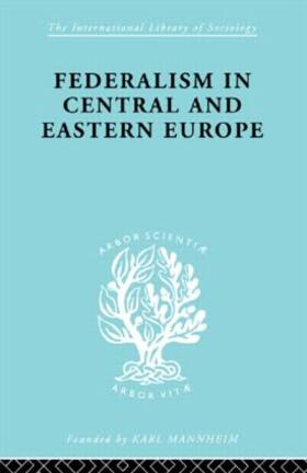 Schlesinger |  Federalism in Central and Eastern Europe | Buch |  Sack Fachmedien