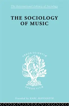 Silbermann |  Sociology Of Music Ils 91 | Buch |  Sack Fachmedien