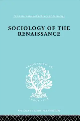 Von Martin |  Sociology of the Renaissance  Vol 9 | Buch |  Sack Fachmedien