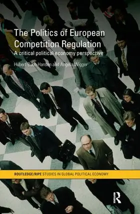 Buch-Hansen / Wigger |  The Politics of European Competition Regulation | Buch |  Sack Fachmedien