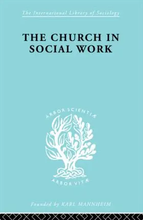 Hall / Howes |  Church & Social Work   Ils 181 | Buch |  Sack Fachmedien