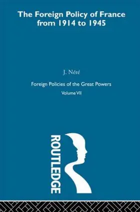 Nere |  Foreign Pol France 1914-45  V7 | Buch |  Sack Fachmedien