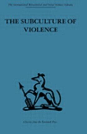 Ferracuti / Wolfgang |  The Subculture of Violence | Buch |  Sack Fachmedien
