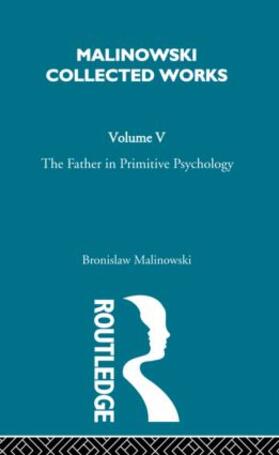 Malinowski |  The Father in Primitive Psychology and Myth in Primitive Psychology | Buch |  Sack Fachmedien