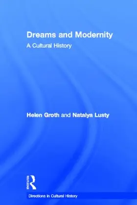 Lusty / Groth |  Dreams and Modernity | Buch |  Sack Fachmedien