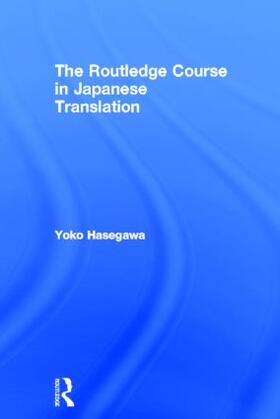 Hasegawa |  The Routledge Course in Japanese Translation | Buch |  Sack Fachmedien