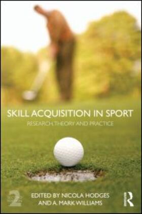 Hodges / Williams |  Skill Acquisition in Sport | Buch |  Sack Fachmedien