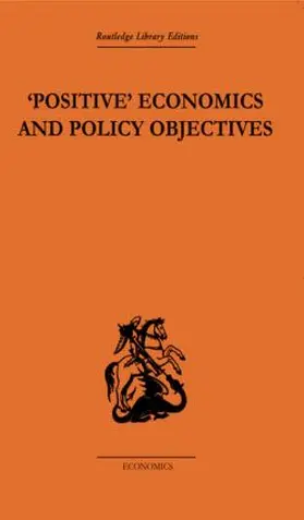 Hutchison |  Positive Economics and Policy Objectives | Buch |  Sack Fachmedien