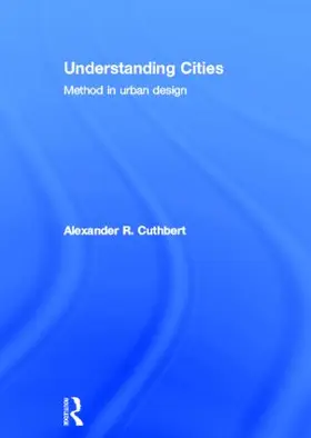 Cuthbert |  Understanding Cities | Buch |  Sack Fachmedien