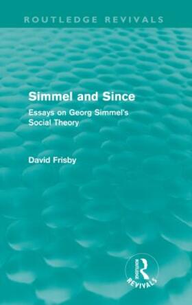 Frisby |  Simmel and Since (Routledge Revivals) | Buch |  Sack Fachmedien