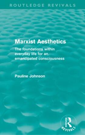 Johnson |  Marxist Aesthetics (Routledge Revivals) | Buch |  Sack Fachmedien