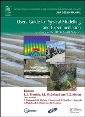 Frostick / McLelland / Mercer |  Users Guide to Physical Modelling and Experimentation | Buch |  Sack Fachmedien