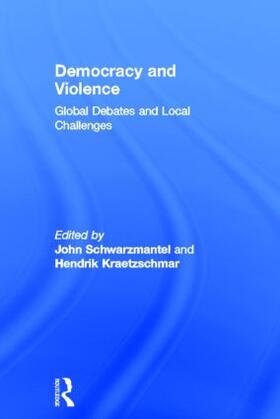 Schwarzmantel / Kraetzschmar |  Democracy and Violence | Buch |  Sack Fachmedien