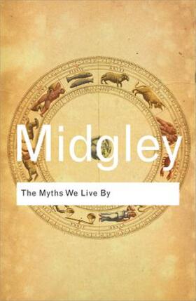Midgley |  The Myths We Live By | Buch |  Sack Fachmedien