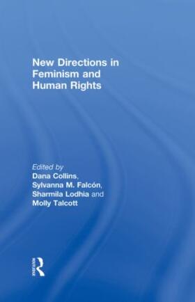 Collins / Falcon / Lodhia |  New Directions in Feminism and Human Rights | Buch |  Sack Fachmedien