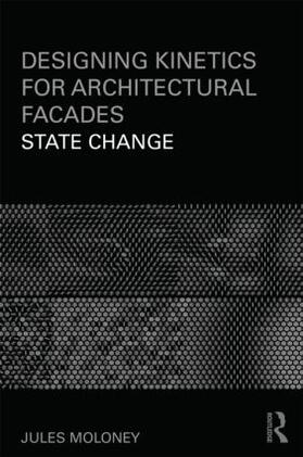 Moloney |  Designing Kinetics for Architectural Facades | Buch |  Sack Fachmedien