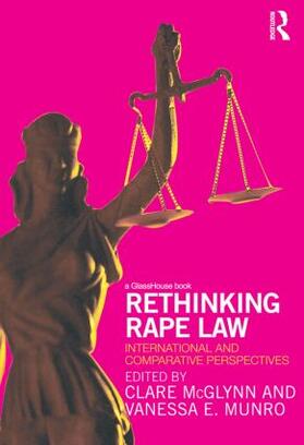 McGlynn / Munro |  Rethinking Rape Law | Buch |  Sack Fachmedien