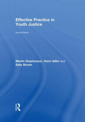 Stephenson / Giller / Brown | Effective Practice in Youth Justice | Buch | 978-0-415-61075-9 | sack.de