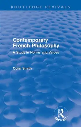 Smith |  Contemporary French Philosophy (Routledge Revivals) | Buch |  Sack Fachmedien