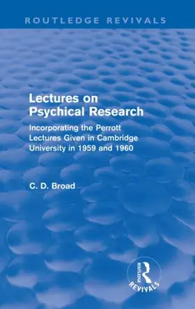 Broad |  Lectures on Psychical Research (Routledge Revivals) | Buch |  Sack Fachmedien