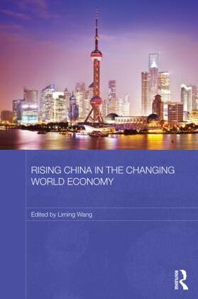 Wang |  Rising China in the Changing World Economy | Buch |  Sack Fachmedien