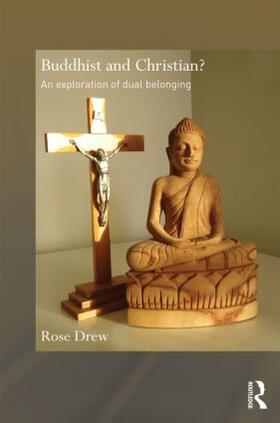 Drew |  Buddhist and Christian? | Buch |  Sack Fachmedien