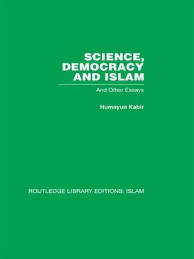 Kabir |  Science, Democracy and Islam | Buch |  Sack Fachmedien
