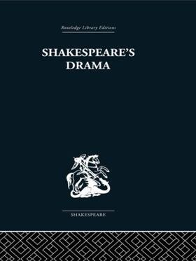 Ellis-Fermor / Muir |  Shakespeare's Drama | Buch |  Sack Fachmedien