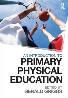 Griggs |  Introduction to Primary Physical Education | Buch |  Sack Fachmedien