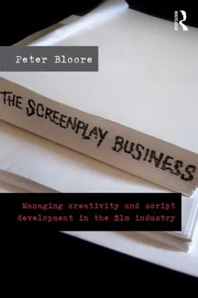 Bloore |  The Screenplay Business | Buch |  Sack Fachmedien