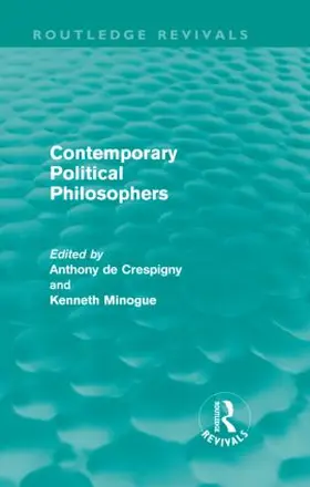 Minogue / de Crespigny |  Contemporary Political Philosophers (Routledge Revivals) | Buch |  Sack Fachmedien