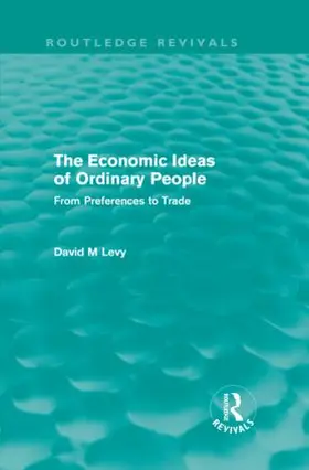 Levy |  The economic ideas of ordinary people (Routledge Revivals) | Buch |  Sack Fachmedien