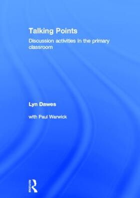 Dawes |  Talking Points: Discussion Activities in the Primary Classroom | Buch |  Sack Fachmedien