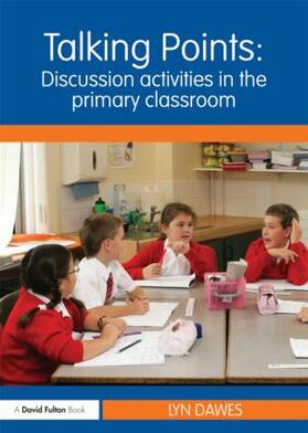 Dawes |  Talking Points: Discussion Activities in the Primary Classroom | Buch |  Sack Fachmedien