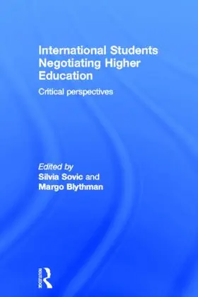 Sovic / Blythman |  International Students Negotiating Higher Education | Buch |  Sack Fachmedien