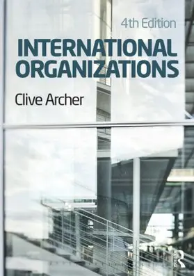 Archer |  International Organizations | Buch |  Sack Fachmedien