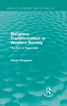 Ferguson |  Religious Transformation in Western Society (Routledge Revivals) | Buch |  Sack Fachmedien