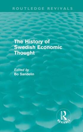 Sandelin |  The History of Swedish Economic Thought (Routledge Revivals) | Buch |  Sack Fachmedien