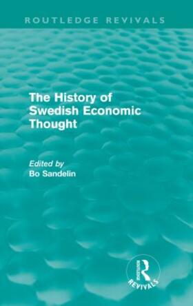 Sandelin |  The History of Swedish Economic Thought (Routledge Revivals) | Buch |  Sack Fachmedien