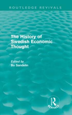 Sandelin |  The History of Swedish Economic Thought | Buch |  Sack Fachmedien