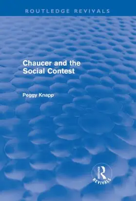 Knapp |  Chaucer and the Social Contest (Routledge Revivals) | Buch |  Sack Fachmedien