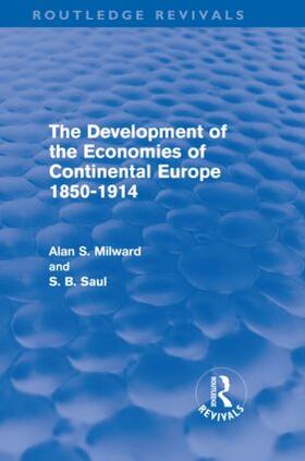 Milward / Saul |  The Development of the Economies of Continental Europe 1850-1914 | Buch |  Sack Fachmedien