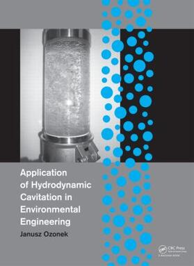 Ozonek |  Application of Hydrodynamic Cavitation in Environmental Engineering | Buch |  Sack Fachmedien