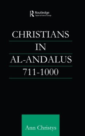 Christys |  Christians in Al-Andalus 711-1000 | Buch |  Sack Fachmedien