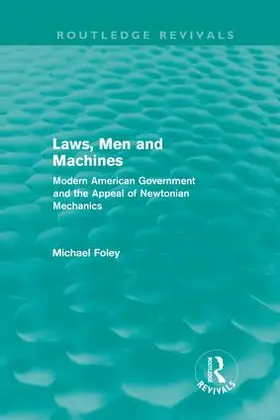 Foley |  Laws, Men and Machines | Buch |  Sack Fachmedien