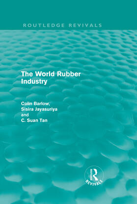 Barlow / Jayasuriya / Suan Tan |  The World Rubber Industry | Buch |  Sack Fachmedien