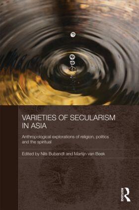 Bubandt / Van Beek |  Varieties of Secularism in Asia | Buch |  Sack Fachmedien